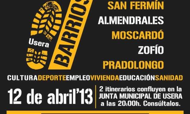 #12 abril: Usera toma la calle con la marcha de los 7 barrios