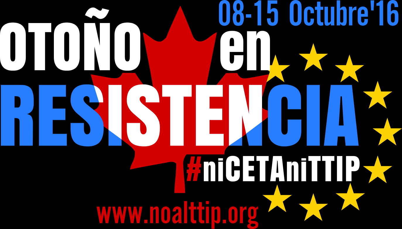 El 15 de octubre, todos a la calle para frenar la aprobación del CETA