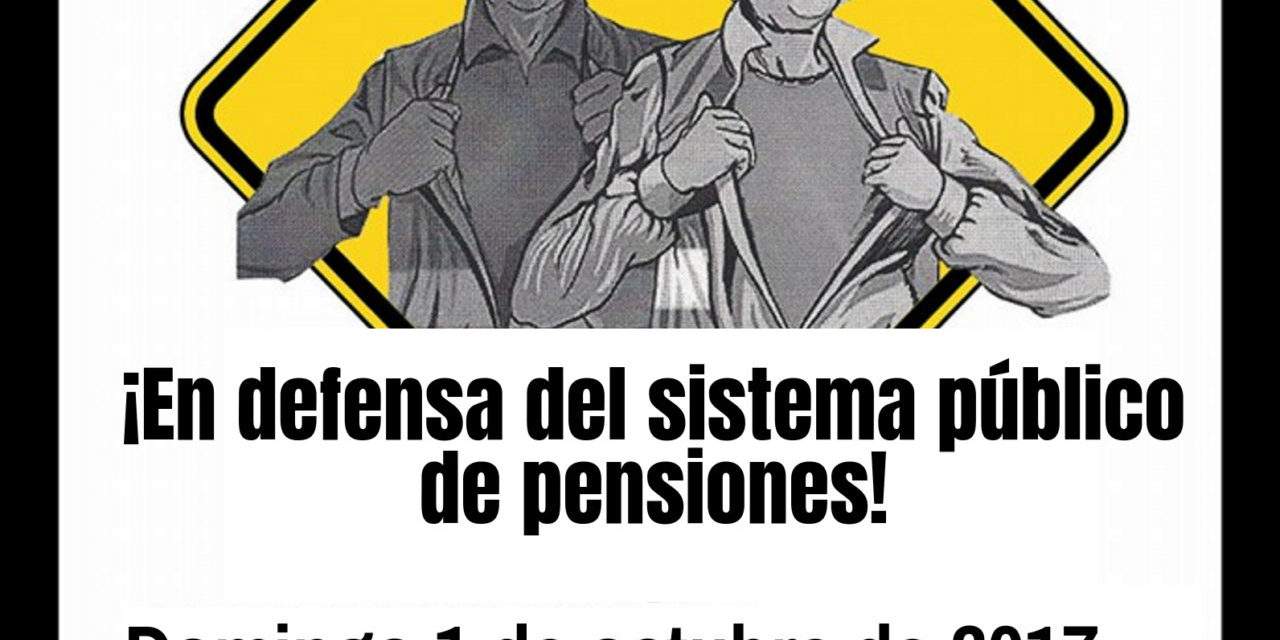 El Día de las Personas Mayores, salimos a la calle para defender el sistema público de pensiones
