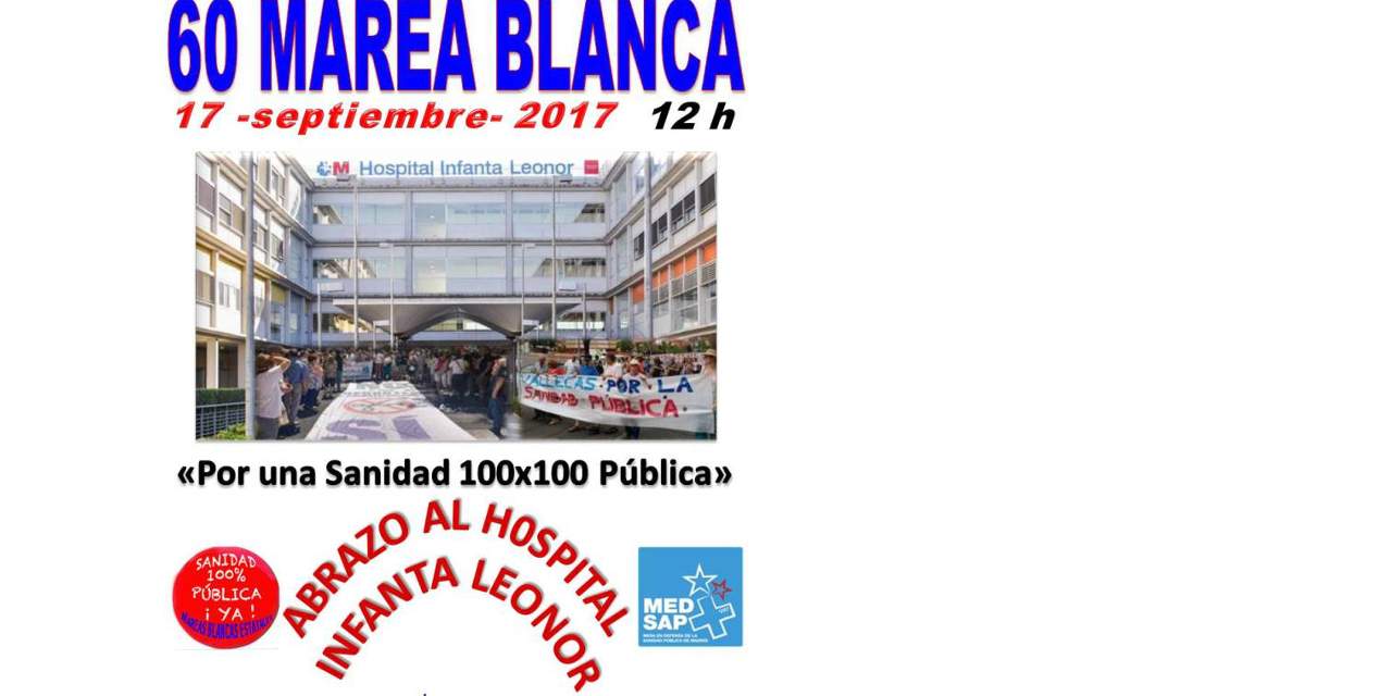 La 60ª Marea Blanca abrazará el hospital Infanta Leonor de Vallecas