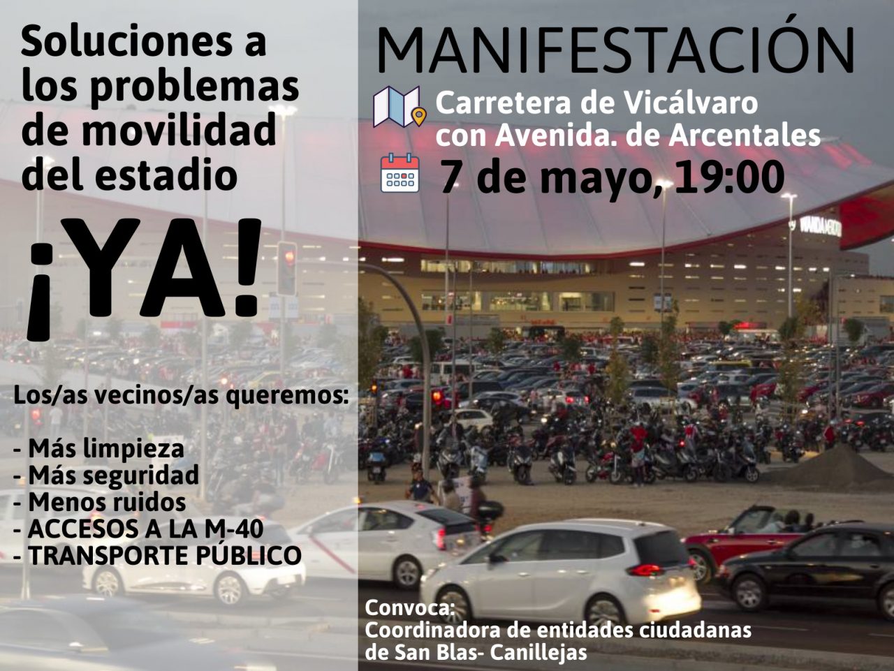La vecindad de San Blas protesta contra los problemas que generan los partidos del Wanda