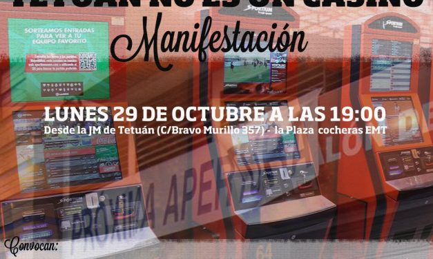 El 29-O, Día Mundial Sin Juegos de Azar, nos manifestamos contra la proliferación de las casas de apuestas en nuestros barrios