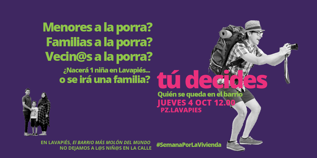 Semana de la Vivienda: ¿menores, familias, vecinos y vecinas a la porra?