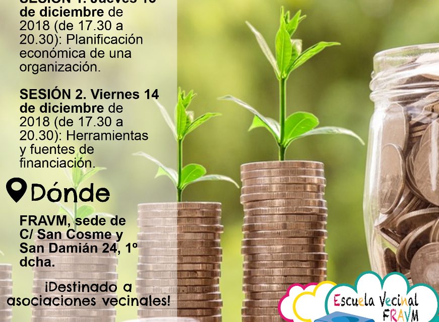 Nuevo taller de la Escuela Vecinal: planificación económica, herramientas y fuentes de financiación para asociaciones vecinales