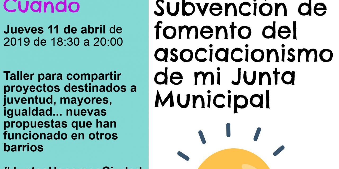 Escuela Vecinal: taller sobre proyectos para las subvenciones de fomento del asociacionismo