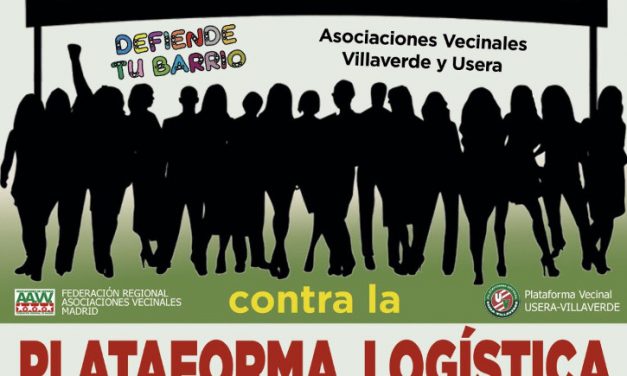 Usera y Villaverde protestan de nuevo contra la plataforma logística PALM-40