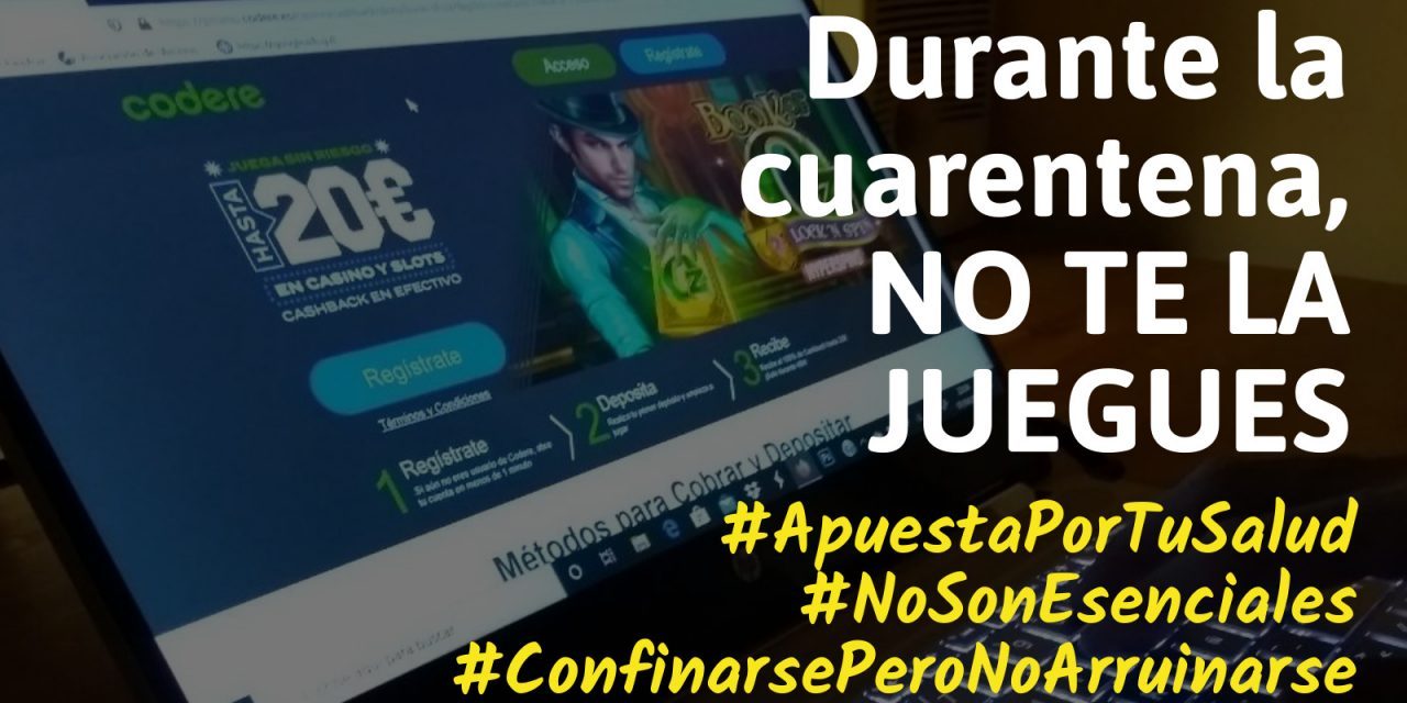 #ApuestaPorTuSalud: campaña para prevenir la ludopatía durante la cuarentena del Covid-19