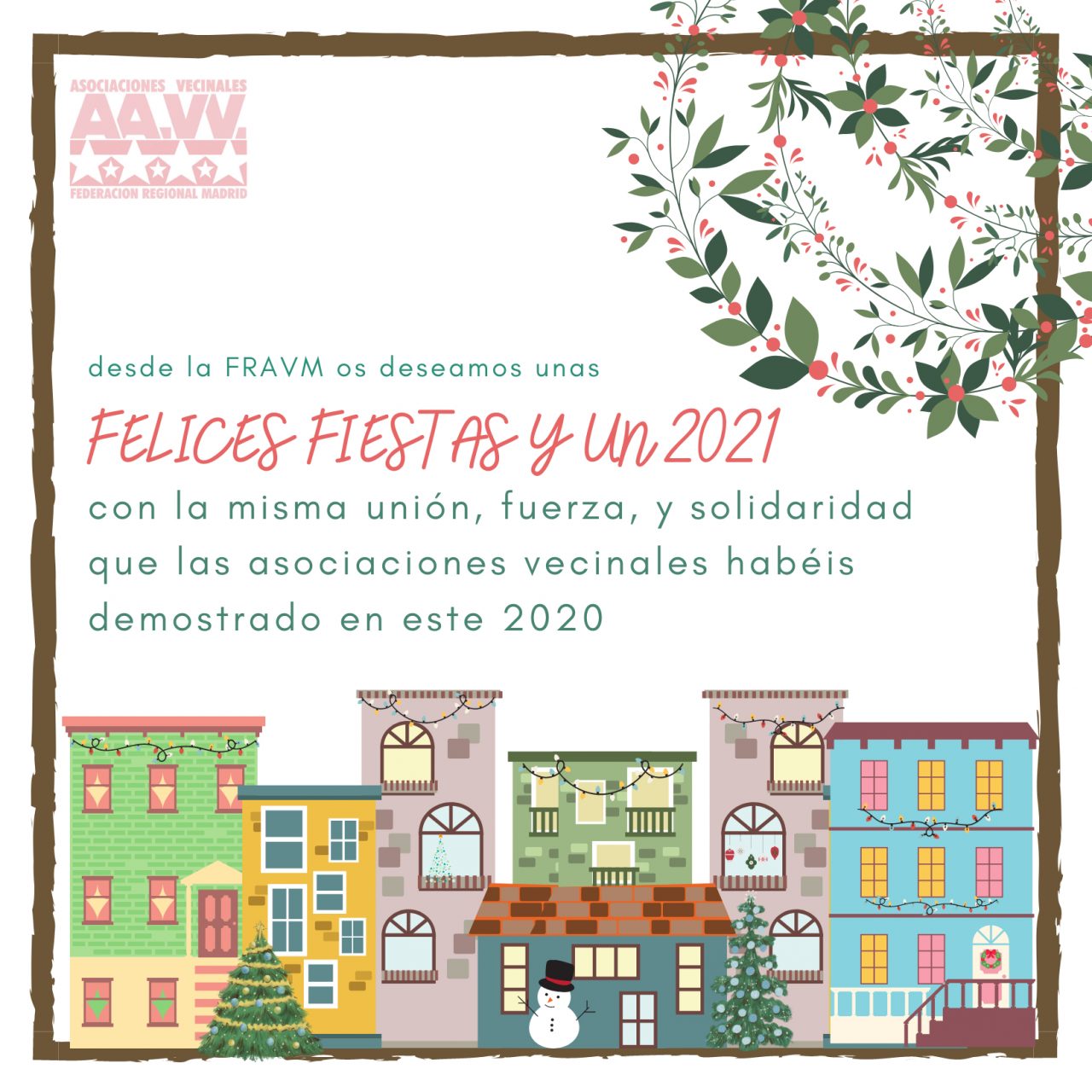 La FRAVM os desea unas felices fiestas y un 2021 de unidad y solidaridad vecinales