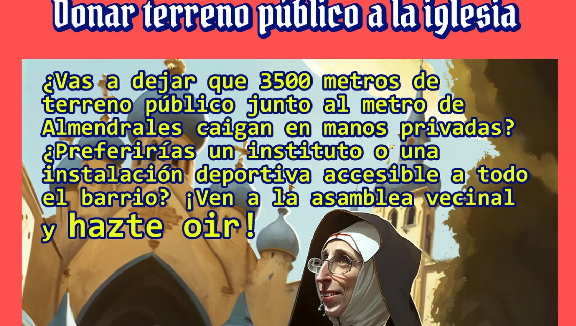 Almendrales (Usera) no necesita más centros religiosos sino más dotaciones públicas