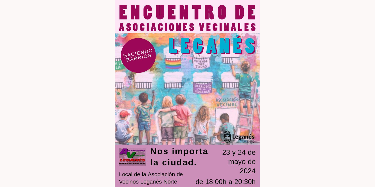 “Nos importa la ciudad”: encuentro de las asociaciones vecinales de Leganés