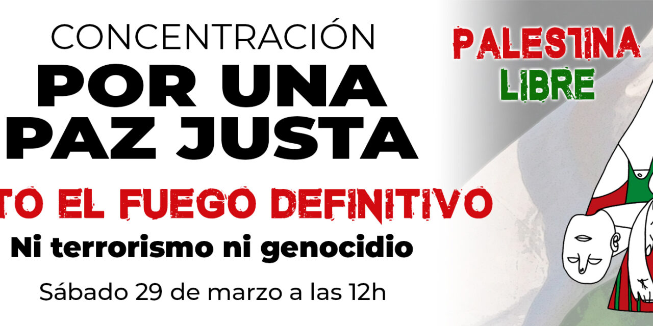 Concentraciones en 85 poblaciones por el Alto el Fuego Definitivo en Palestina