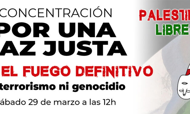 Concentraciones en 85 poblaciones por el Alto el Fuego Definitivo en Palestina
