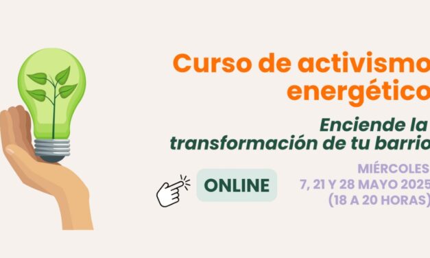 Nueva edición online del Curso de Activismo Energético «Enciende la transformación de tu barrio»