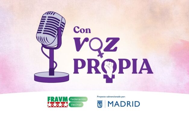 Con voz propia: la FRAVM lanza un podcast para visibilizar el papel de las mujeres en la lucha vecinal
