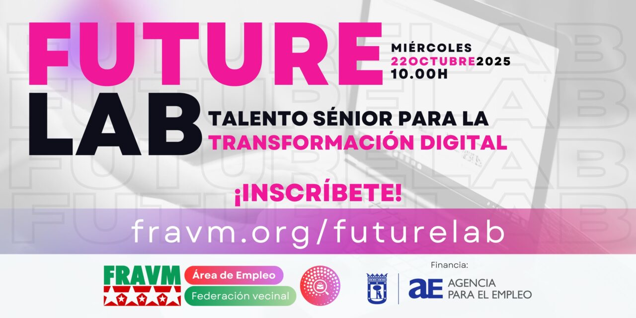 FutureLab 2025: el talento sénior impulsa la transformación digital