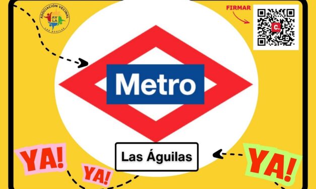 La Asociación Vecinal Las Águilas lanza un comunicado para reivindicar la necesidad de una estación de Metro en su barrio