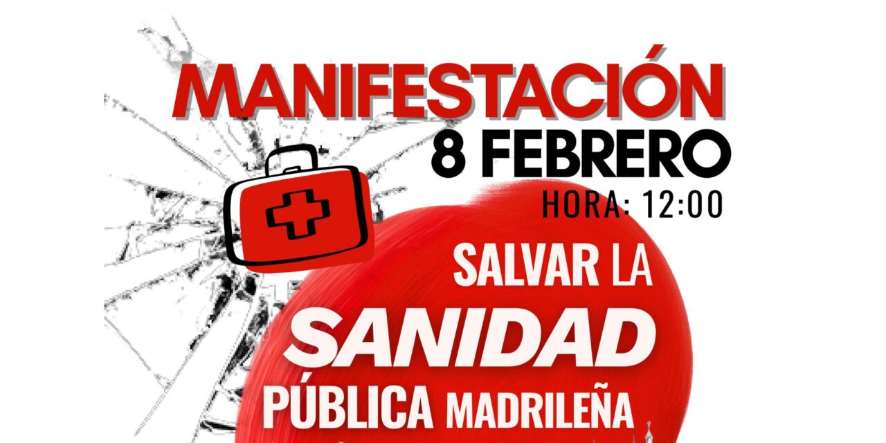 Gran manifestación el 8 de febrero por la sanidad pública madrileña