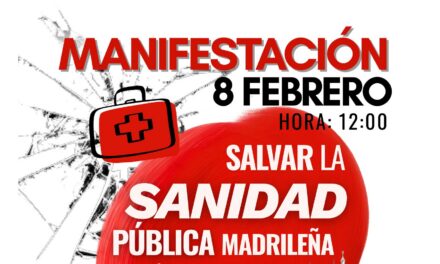 Gran manifestación el 8 de febrero por la sanidad pública madrileña