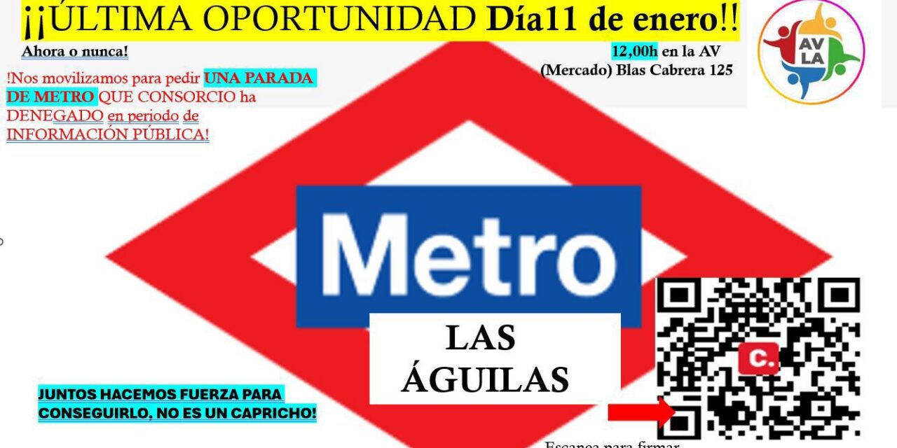 El barrio de Las Águilas sale de nuevo a la calle para reclamar la apertura de una estación de Metro