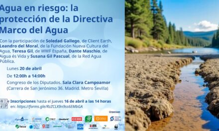 Agua en riesgo: la reforma de la Directiva Marco del Agua