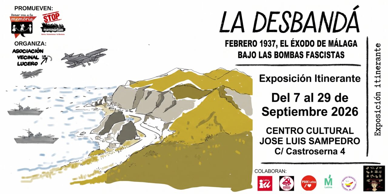 Lucero se convierte en el primer lugar de la Comunidad de Madrid que acoge la exposición «La Desbandá. Febrero 1937. El éxodo de Málaga bajo las bombas fascistas»