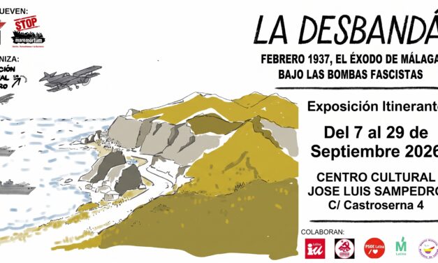 Lucero se convierte en el primer lugar de la Comunidad de Madrid que acoge la exposición «La Desbandá. Febrero 1937. El éxodo de Málaga bajo las bombas fascistas»