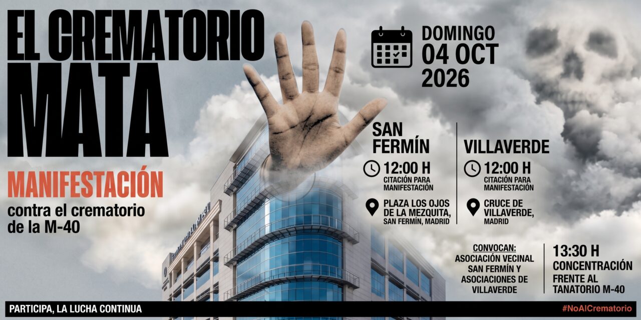 La batalla vecinal continúa: dos marchas llegarán este domingo hasta el Tanatorio de la M40 para exigir la paralización del crematorio de Parcesa