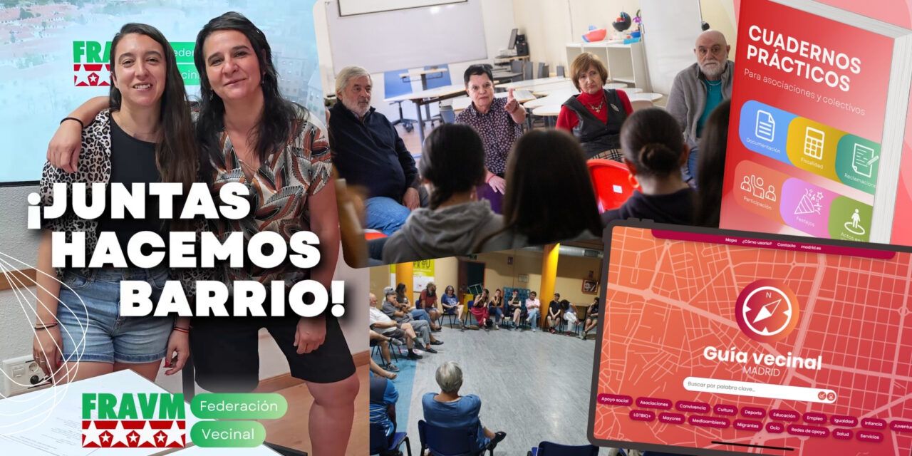 La FRAVM refuerza su trabajo en los barrios de Madrid con la continuidad de los proyectos de orientación y mediación vecinal