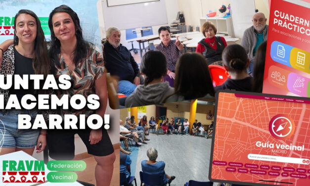 La FRAVM refuerza su trabajo en los barrios de Madrid con la continuidad de los proyectos de orientación y mediación vecinal