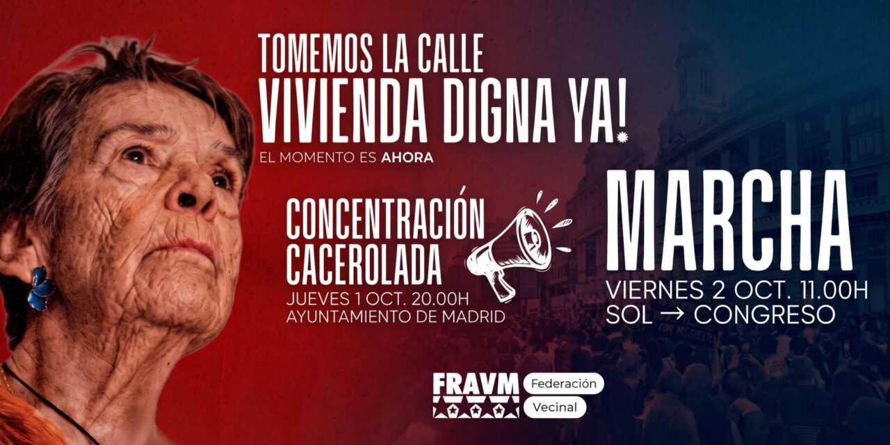 La FRAVM llama a desbordar la calle por la vivienda digna ante la votación en el Congreso de los dos decretos