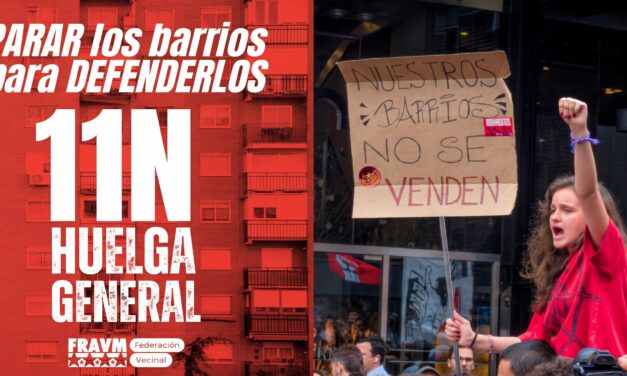 La FRAVM, junto al movimiento vecinal estatal, apoya la convocatoria de huelga general por el derecho a la vivienda y unos salarios dignos